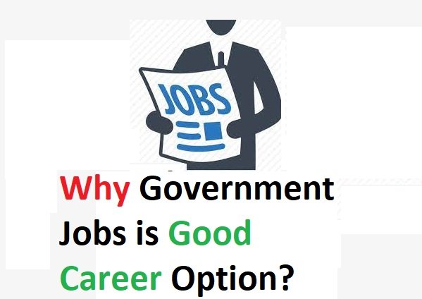 Government Jobs is Good Career Option